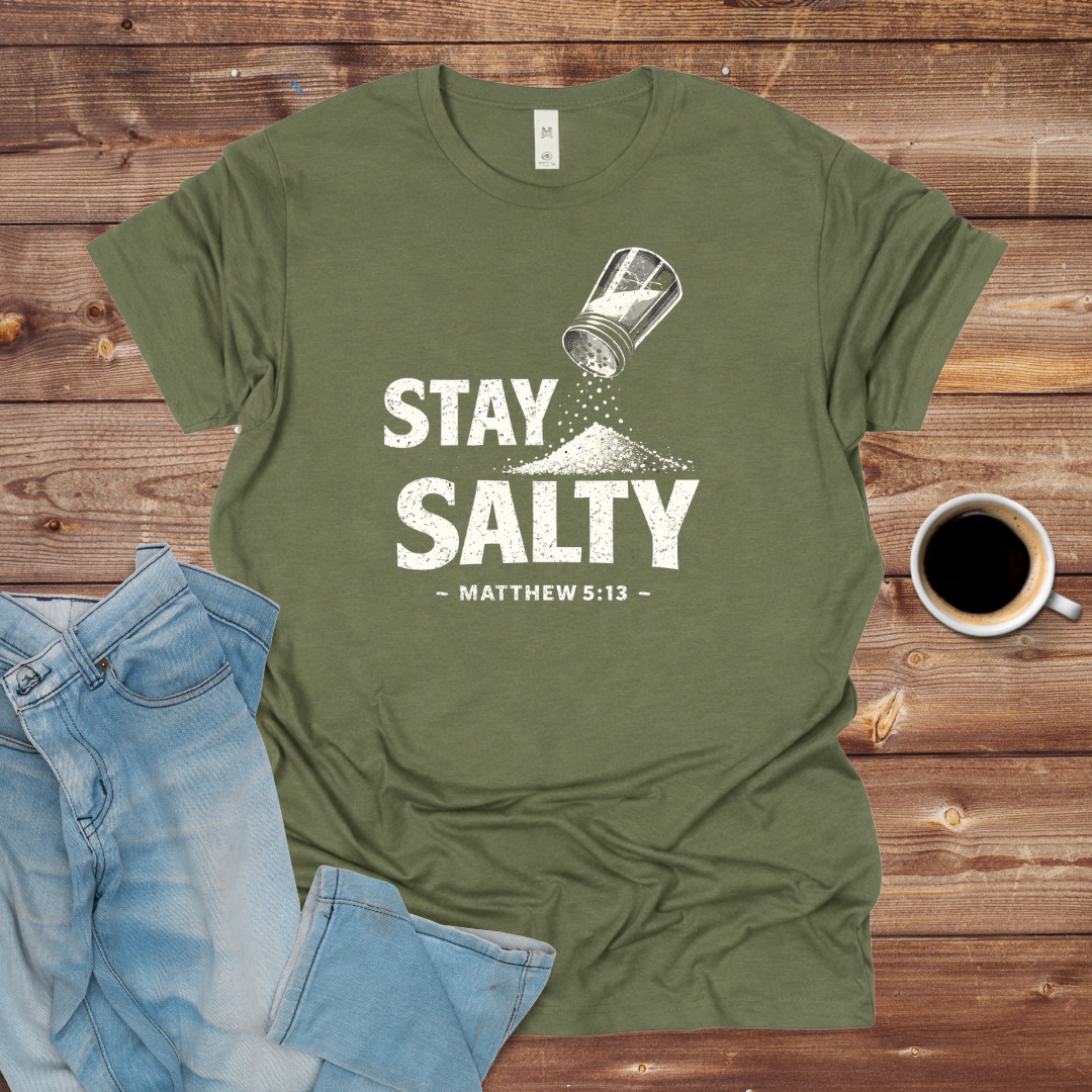 Stay Salty T-Shirt Matthew 5:13