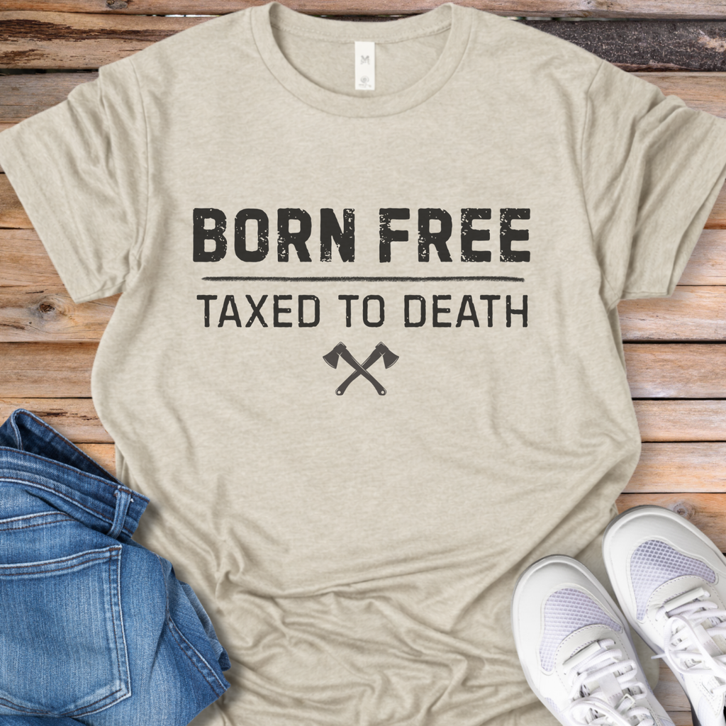 Taxed to Death T-Shirt